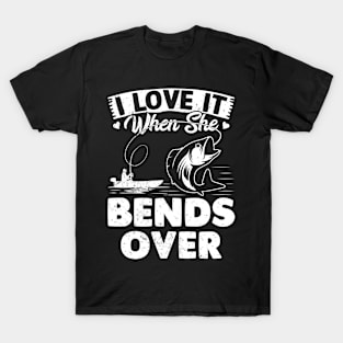 I Love It When She Bends Over Funny Fishing Rod Vintage T-Shirt